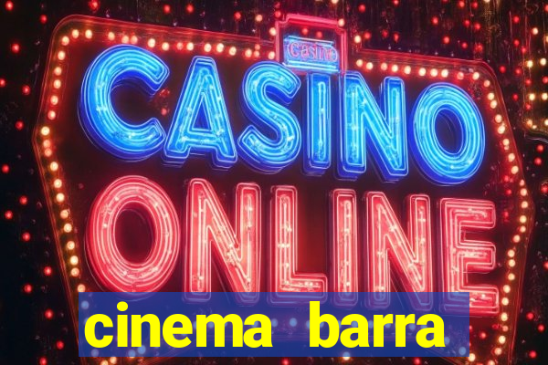 cinema barra shopping sul